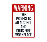 Panneau d'avertissement « Warning This Project Is An Alcohol And Drug Free Workplace », panneaux en métal pour entreprise, maison, garage, rue, mur, sécurité, décoration personnalisée, 20,3 x 30,5 cm