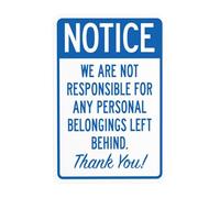 Panneau d'avertissement « We Are Not Responsible For Any Personal Belongings Left Behind Thank You » - Panneau en métal pour entreprise, garage, rue, mur de sécurité, décoration personnalisée, 20,3 x