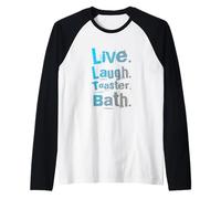 Panneau de Bain « Live Laugh Toaster » avec Citations « Live Laugh Toaster » Manche Raglan