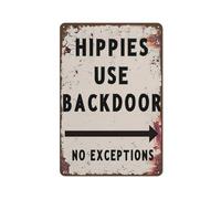Panneau de bar vintage amusant en métal avec inscription « Hippies Use Back Door No Exceptions » - Décoration murale pour la maison, le jardin, le club, le bar - Décoration d'extérieur - Cadeau pour
