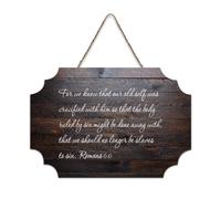 Panneau de bienvenue en bois Romans 6:6 for We Know That Our Old Self Was Crucified with Him So That Rustic Wood Welcome Sign pour porte d'entrée, porche, mur, école, salle de classe, café, club, 15,2
