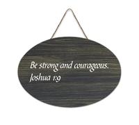 Panneau de bienvenue en bois rustique « Be Strong And Courageous » Joshua 1:9 pour porte d'entrée, porche, décoration murale, style shabby chic, pour école, salle de classe, café, maison, 15,2 x 25,4