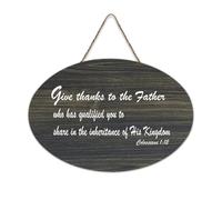 Panneau de bienvenue en bois rustique Colossians 1:12 Give Thanks to The Lord Who Has Qualified You to Share in His Kingdom - 15,2 x 25,4 cm