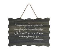 Panneau de bienvenue en bois rustique Deuteronomy 31:6 Be Strong And Courageous, Do Not Be Afraid Or Terrified Because of Them - 15,2 x 25,4 cm