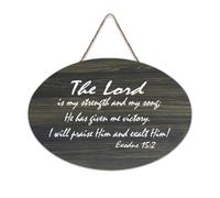 Panneau de bienvenue en bois rustique Exodus 15:2 « The Lord Is My Strength And My Song He Has Given Me Victory I Will Praise Him Exalt Hi » pour porte d'entrée, décoration murale, 15,2 x 25,4 cm