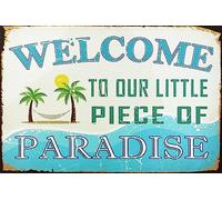 Panneau de bienvenue « Welcome To Our Little Piece Of Paradise » pour porte d'entrée - Plaque en métal rétro vintage - Décoration murale - 20,3 x 30,5 cm