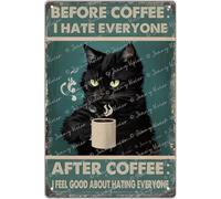 Panneau de café amusant rétro en métal avec motif chat - Décoration murale « Before Coffee I Hate Everyone » - Décoration murale pour café et bar - Décoration d'intérieur - 30,5 x 20,3 cm