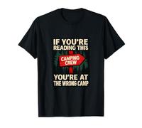 Panneau de Camping Humoristique avec Inscription « If Youre Reading This Wrong » T-Shirt