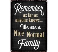 Panneau de citation familiale drôle Rappelez-vous qu'aussi loin que quiconque le sache, nous sommes