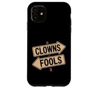 Panneau de Direction Amusant Clowns Or Fools Coque pour iPhone 11