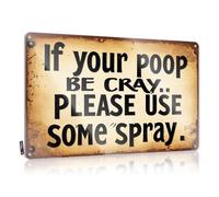 Panneau de ferme imperméable doux pour salle de bain, impression rétro sarcastique pour habillage de café, pub | Livres pré-percés personnalisés If Your Poop Be Cray, Please Use Some Spray (30 x 40 cm