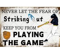 Panneau de jeu de baseball Ne laissez jamais la peur de frapper vous empêcher de jouer au jeu affiche de décoration de baseball affiche en étain Baseball Gaming- (Aluminium) 16 pouces x 12 pouces