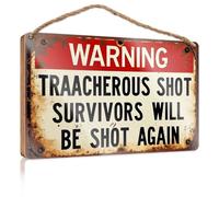Panneau de maison pour porche avant Avertissement : Traacherous Shot Survivors Will Be Shot Again. Décoration de bar à suspendre (15 x 28 cm)