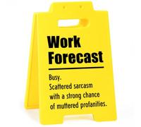 Panneau de prévision de travail - Décoration de bureau amusante avec humour sarcastique, accessoire d'espace de travail pour le travail, cadeau cool pour un collègue de travail, panneau pour rire