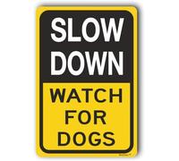 Panneau de ralentissement, panneau de signalisation de route de quartier, panneau de sécurité de quartier « Slow Down », « Slow Down », « Watch For Dogs », 20,3 x 30,5 cm