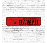 Panneau de rue vintage en métal « Back Home Again in Hawaii » - 7,6 x 30,5 cm - Rouge - Décoration d'intérieur rustique pour extérieur, jardin, porche, porte d'entrée, cadeau de pendaison de