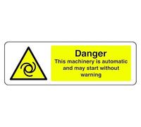 Panneau de sécurité autocollant « Danger This Machinery Is Automatic And May Start Without Warning » (300 mm x 100 mm) Distance de visualisation à moins de 5 m.