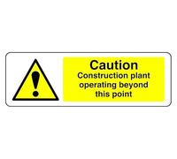 Panneau de sécurité « Caution Construction Plant Operating Beyond This Point » en plastique rigide de 1,2 mm pour une utilisation en intérieur/extérieur (450 mm x 150 mm) Distance de visualisation à