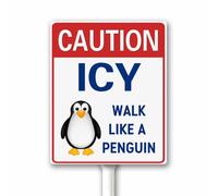 Panneau de sécurité « Caution Icy Conditions Walk Like A Penguin Watch Your Step » pour Walkway Street Road - Panneau en aluminium antirouille avec piquet pour une installation facile - 20 x 30 cm