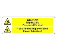 Panneau de sécurité « Caution Trip Hazard Please Mind The Step You Are Entering A Wet Area Please Take Care » - 1,2 mm en plastique rigide pour une utilisation en intérieur/extérieur (450 mm x 150 mm