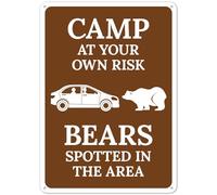 Panneau de sécurité en métal « Camp At Your Own Risk Bears Spotted In The Area » - Panneau de sécurité en métal - 20,3 x 30,5 cm - Avertissement clair pour la maison et le travail