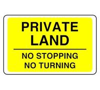 Panneau de sécurité Private Land No Stopping No Turning - Autocollant haute adhérence (150 mm x 100 mm) Distance de visualisation à moins de 3 m.