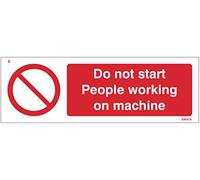 Panneau de sécurité rigide en PVC « Do not start People working on machine »