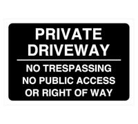 Panneau de sécurité routière avec inscription « Private driveway no trespassing no public access or right of way » (300 mm x 200 mm) Distance de visualisation à moins de 7 m.