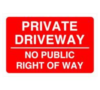 Panneau de sécurité routière Private driveway no public right of way en plastique rigide de 1,2 mm pour une utilisation en intérieur/extérieur (150 mm x 100 mm) Distance de visualisation à moins de 3