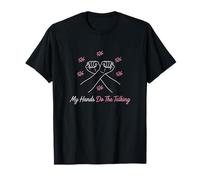 Panneau de Sensibilisation Non verbale « My Hands Do The Talking » T-Shirt