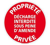 Panneau de Signalisation Autocollant. Panneau Interdiction. Panneau Parking, Panneau d'information Adhésif souple - Diamètre 170 mm - Propriété privée décharge interdite -