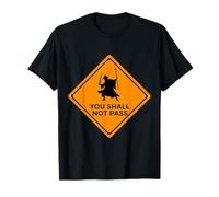 Panneau de signalisation orange « You Shall Not Pass Battle Wizard » T-Shirt