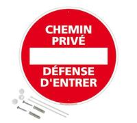 Panneau de signalisation rétro réfléchissant rond prépercé PVC ou ALU diam 250mm ou 300mm + Kit de fixation pour pose facile, rapide - Chemin privé Défense d'entrer -