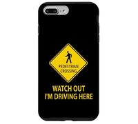 Panneau de signalisation routière « Watch Out I'm Driving Here Car » Coque pour iPhone 7 Plus/8 Plus