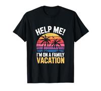 Panneau de Vacances Amusant « Help Me I'm on A Family Vacation » T-Shirt