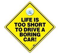 Panneau de voiture « Life is Too Short To Drive a BORING CAR », panneau de voiture à ventouse pour les passionnés de voiture et les amateurs de voiture, panneau de voiture rapide, décalcomanie de