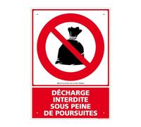 Panneau Décharge Interdite Sous Peine De Poursuites Pvc 1 Mm - 210 X 300 Mm Signalisation Rectangulaire Prépercée Avec Kit De Fixation Fabrication Française