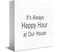 Panneau décoratif amusant en bois avec inscription « It'S Always Happy Hour At Our House » - Décoration de bureau rustique - 12,7 x 12,7 cm