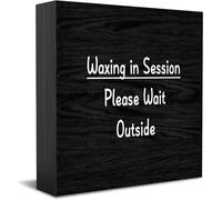 Panneau décoratif amusant en bois « Waxing In Session Please Wait Outside » pour maison, bureau, maison et bureau - 12,7 x 12,7 cm