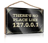Panneau décoratif en bois à suspendre pour porte « There 'S No Place Like 127.0. » - Cadeau amusant pour Coworke (20 x 30 cm)