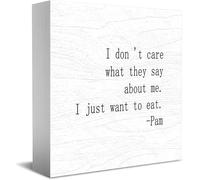 Panneau décoratif en bois avec inscription « I Don 'T Care What They Say About Me I Just Want To Eat » - Décoration amusante pour bureau, maison - 12,7 x 12,7 cm