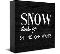 Panneau décoratif en bois avec inscription « Snow Stands For No One Wants » - Décoration murale - 12,7 x 12,7 cm