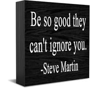 Panneau décoratif en bois « Be So Good They Can'T Ignore You » - Décoration de bureau - Accessoires de bureau - Plaque en bois pour meuble TV, étagère 12,7 x 12,7 cm