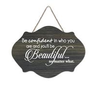 Panneau décoratif en bois rustique avec citation « Be Confident in Who You Are And You'll Be Beautiful No Matter What » - Décoration murale pour salon, chambre à coucher, porte, fenêtre, maison - 15,2
