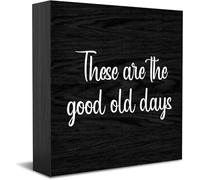 Panneau décoratif en bois « These Are The Good Old Days » - Décoration positive pour bureau - Accessoires de bureau - Plaque en bois pour meuble TV - 12,7 x 12,7 cm