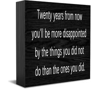 Panneau décoratif en bois « Twenty Years From Now You'Ll Be More Disappointed By The Things » - Décoration de bureau - 12,7 x 12,7 cm