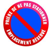 Panneau défense de stationner emplacement réservé diamètre 30 cm polystyrène antichoc