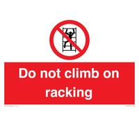 Panneau « Do Not Climb On Racking » - 300 x 200 mm - A4L