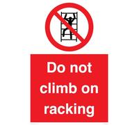 Panneau « Do Not Climb On Racking » - 400 x 600 mm - A2P