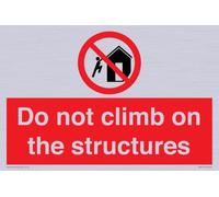 Panneau « Do not Climb on the Structures » - 300 x 200 mm - A4L